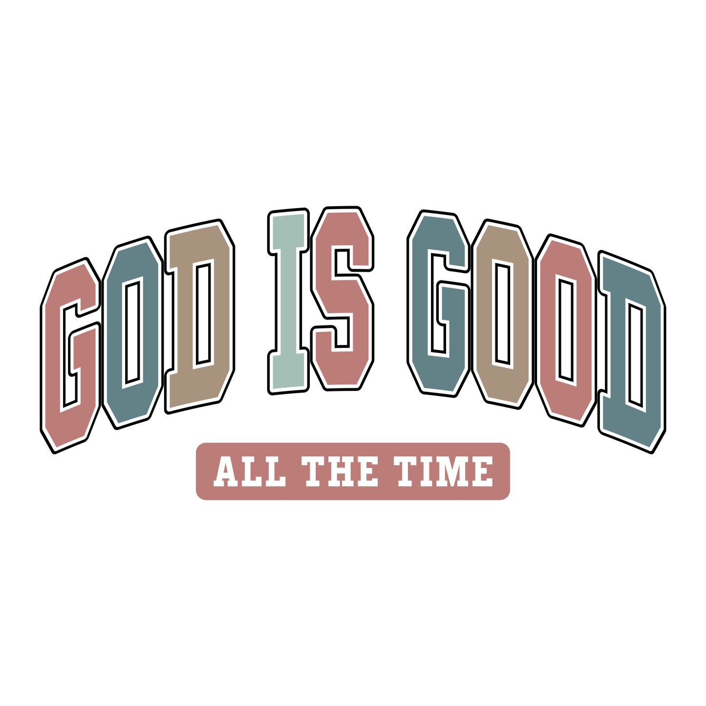 God is good all the time