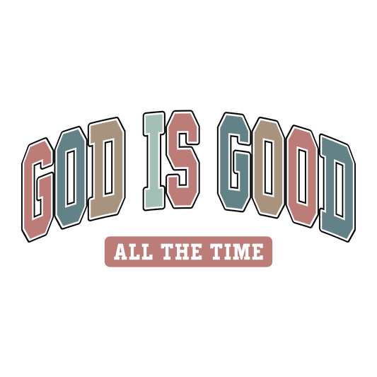 God is good all the time